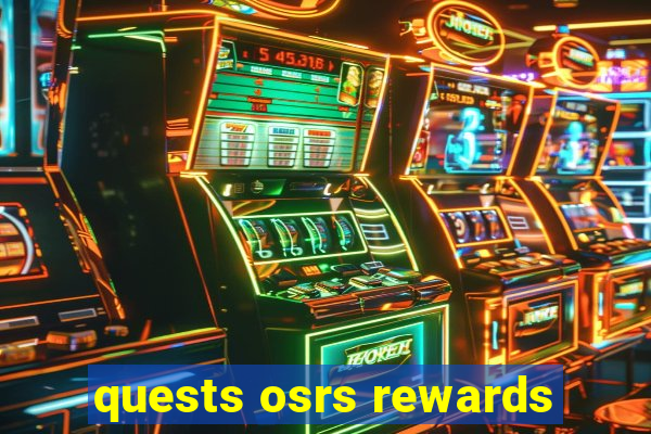 quests osrs rewards